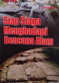 Siap Siaga Menghadapi Bencana Alam