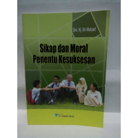 Sikap dan Moral Penentu Kesuksesan