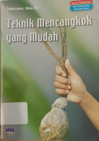 Teknik Mencangkok yang Mudah