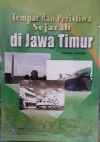Tempat dan Peristiwa Sejara di Jawa Timur