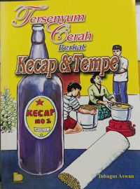 Tersenyum Cerah Berkat Kecap & Tempe