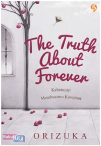 The Truth about Forever: Kebencian Membuatmu Kesepian (DIGITAL)