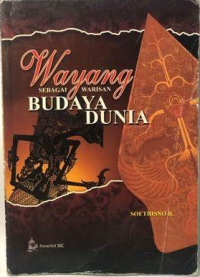 Wayang Sebagai Warisan Budaya Dunia